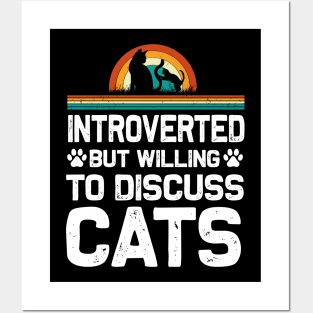 Introverted But Willing To Discuss Cats Introverts T-Shirt Posters and Art